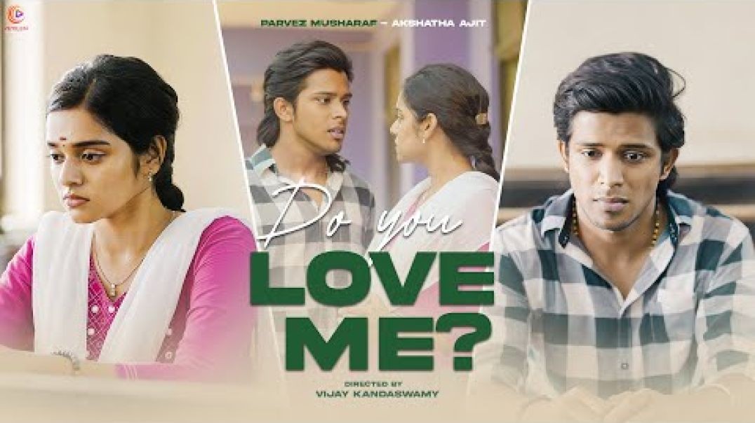тБгDo You Love Me | Parvez Musharaf & Akshathaa Ajit | College Series