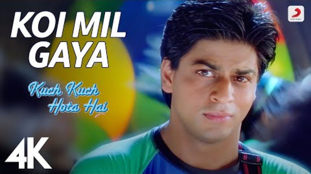 тБгKoi Mil Gaya: Kuch Kuch Hota Hai |Shah Rukh Khan |Kajol | Rani | Udit Narayan | Alka Yagnik | 4K