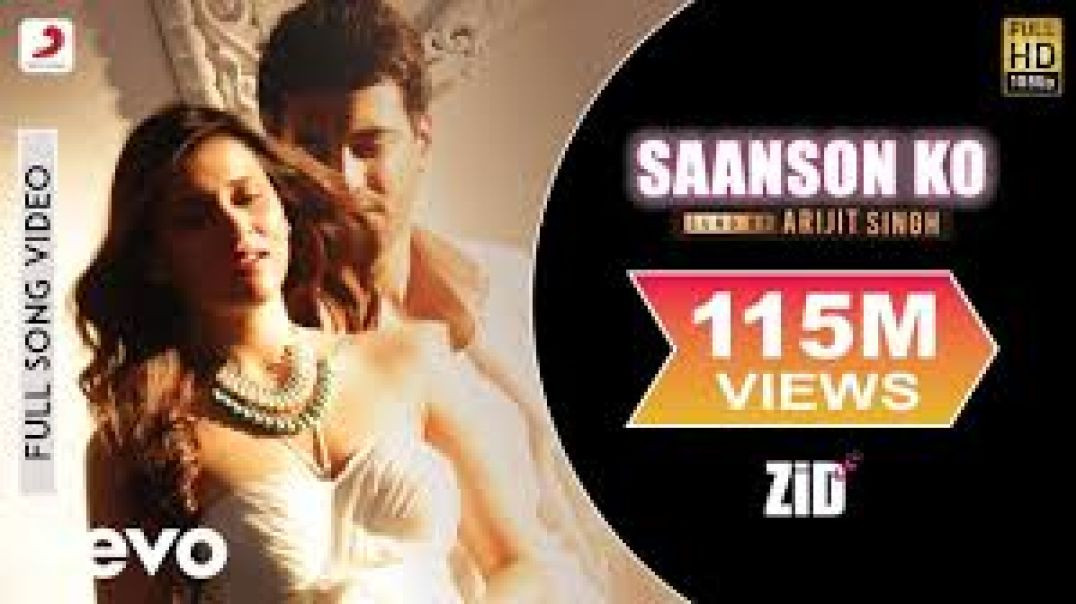 ⁣Saanson Ko Full Video - ZiD _ Mannara, Karanvir _ Arijit Singh _ Sharib Toshi
