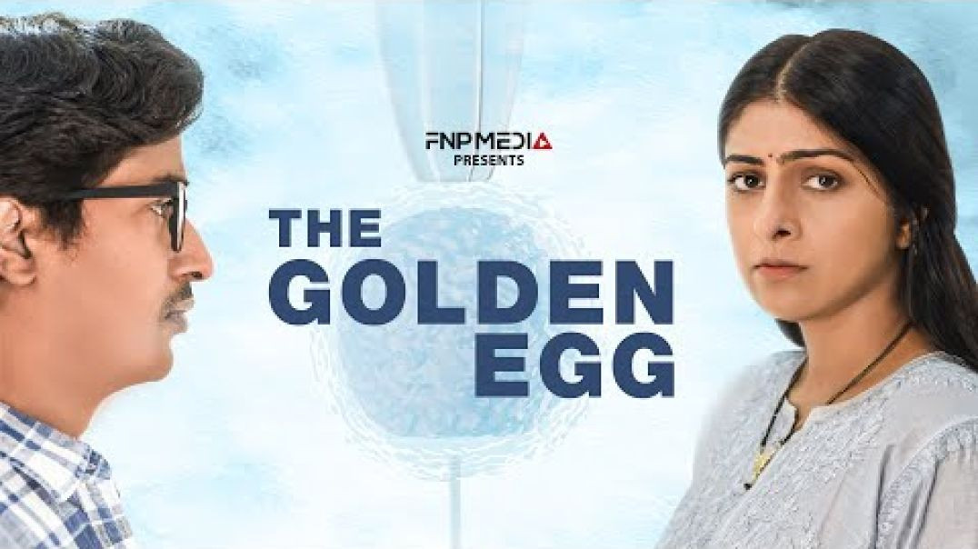 ⁣The Golden Egg - Short Film | Chandan Roy | Swati Rajput | Fnp Media | Gaurav Mehra