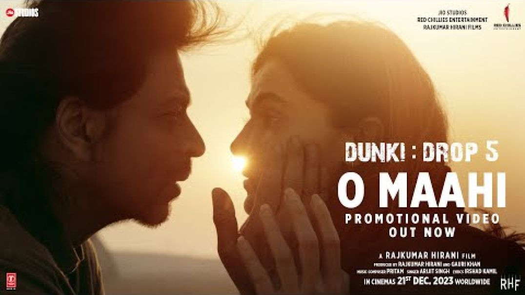 Dunki Drop 5: O Maahi | Shah Rukh Khan | Taapsee Pannu | Pritam | Arijit Singh | Irshad Kamil