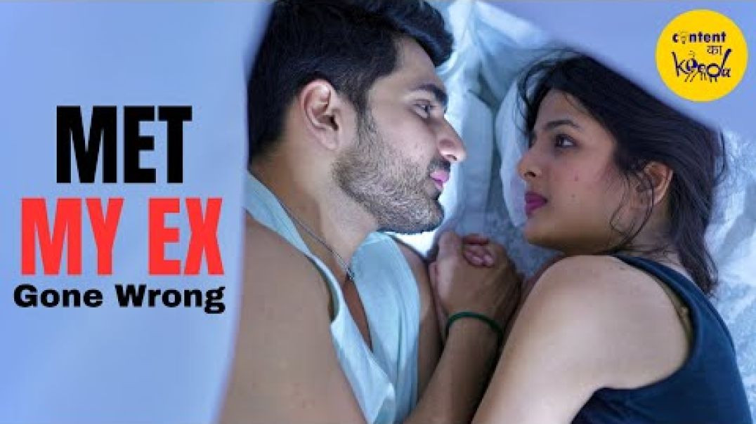 When You Meet Your EX Short Film | Broke My Heart Hindi Short Movies Content Ka Keeda