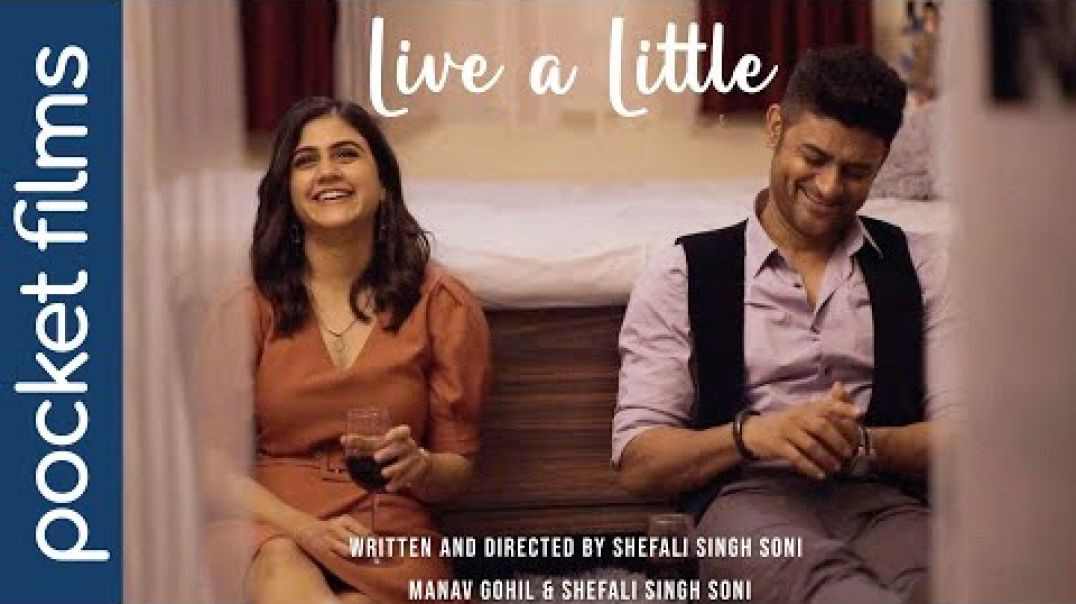 ⁣Live a Little - Hindi Drama Short Film | Ft. Manav Gohil & Shefali Singh Soni